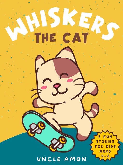 Title details for Whiskers the Cat by Uncle Amon - Available